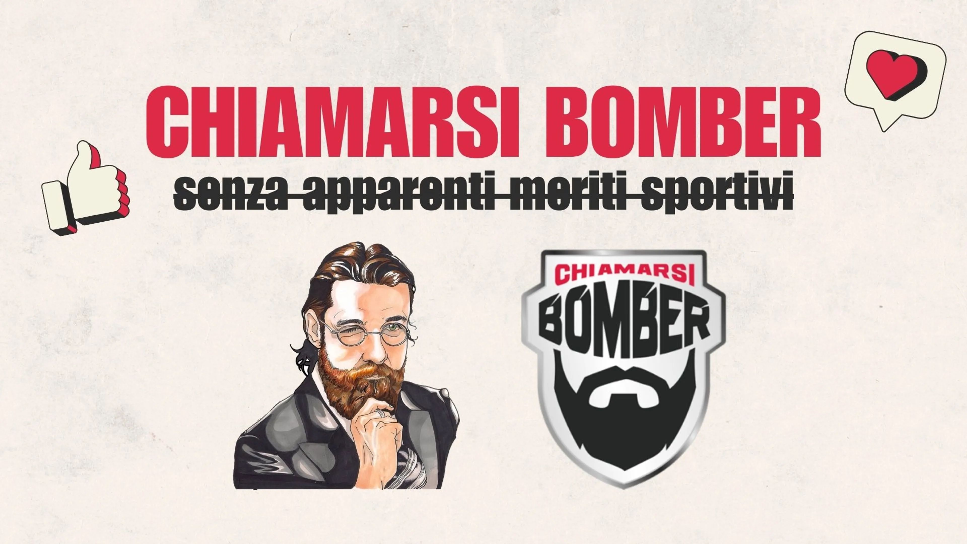 Copertina di Chiamarsi Bomber tra amici senza apparenti meriti sportivi: come nasce e chi sono